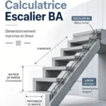 Guide + calculatrice escalier BA – dimensionnement marches et limon